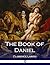 The Book of Daniel: (Illustrated)