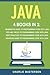 Java: 4 Books in 1: Beginner's Guide + Tips and Tricks + Best Practices + Advanced Guide to Programming Code with Java (Java, Python, JavaScript, ... ... Language, Programming, Computer Programming)