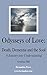 Odysseys of Love: Death, Dementia and the Soul: A Journey into Understanding