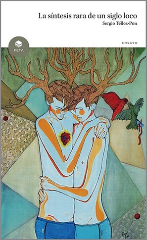 La síntesis rara de un siglo loco (Paperback)