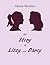 The Story of Lizzy and Darcy