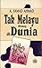 Tak Melayu Hilang di Dunia