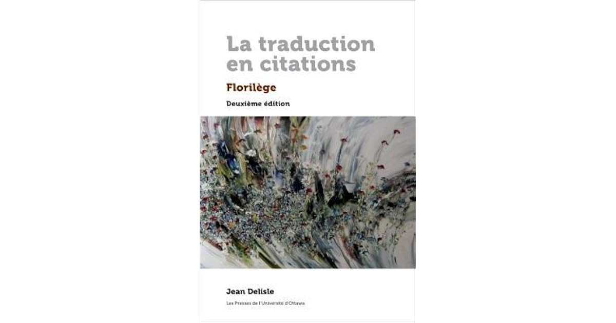 La Traduction En Citations Floril Ge By Jean Delisle