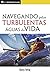 Navegando Pelas Turbulentas Águas Da Vida (Série Descobrindo a Palavra) (Portuguese Edition)