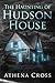 The Haunting of Hudson House