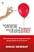 Las personas más difíciles de amar: Cómo entender, guiar, amar a las personas difíciles que hay en su vida, incluido usted mismo (Spanish Edition)