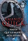 Hasta que la muerte nos separe by Amanda Quick