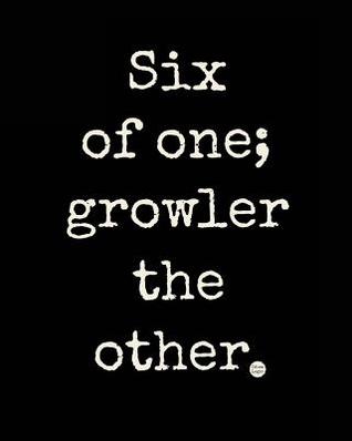 Six of One; Growler the Other: A Writing Journal from the Land of Pun