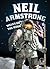 Neil Armstrong Walks on the Moon (Extraordinary Explorers)