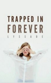 Trapped in Forever (ebook)