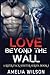 Love Beyond the wall (Rizer Pack Shifter #1)