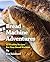 Bread Machine Adventures: 15 Healthy Recipes For Your Bread Machine (Baking, Dough, Yeast, Buns, Loaf)