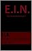 E.I.N.: New Alliances and a...