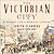 The Victorian City: Everyday Life in Dickens' London
