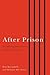 After Prison: Navigating Employment and Reintegration