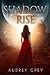 Shadow Rise (Shadow Fall, #2)