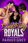 Double Dirty Royals