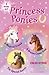 Princess Ponies 3 Books in 1