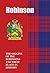 Robinson (Scottish Clan Mini-Book): The origins of the Robinsons and their place in history (Scottish Clan Mini-Books)