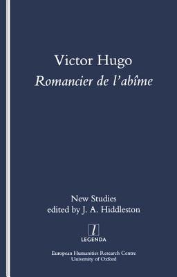 Victor Hugo, Romancier de l'Abime: New Studies on Hugo's Novels (Paperback)