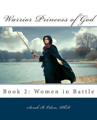 Warrior Princess of God: Book 2: Women in Battle (Warrior Princess of God Devotional Series)