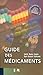 GUIDE DES MEDICAMENTS