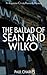 The Ballad Of Sean And Wilko (The Christy Kennedy Mysteries)