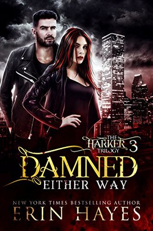 Damned Either Way (The Harker Trilogy #3)