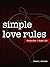 Simple Love Rules: Volume 1