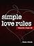 Simple Love Rules: Volume 1