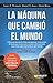 La máquina que cambió el mundo by James P. Womack
