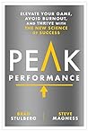 Book cover for Peak Performance: Elevate Your Game, Avoid Burnout, and Thrive with the New Science of Success