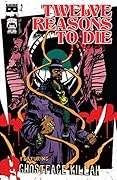 Twelve Reasons To Die #2