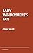 Lady Windermere's Fan by Oscar Wilde