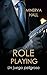Role Playing: Un juego peligroso. (Spanish Edition)