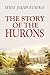 The Story of the Hurons (1915)