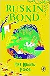 The Hidden Pool by Ruskin Bond