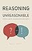 Reasoning With The Unreason...