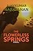 The Flowerless Springs