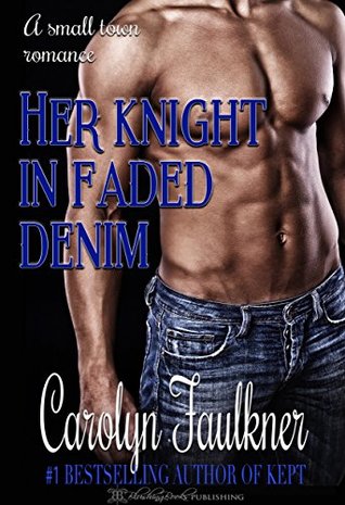 Her Knight In Faded Denim (Kindle Edition)
