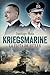 Kriegsmarine (Historia del siglo XX) (Spanish Edition)