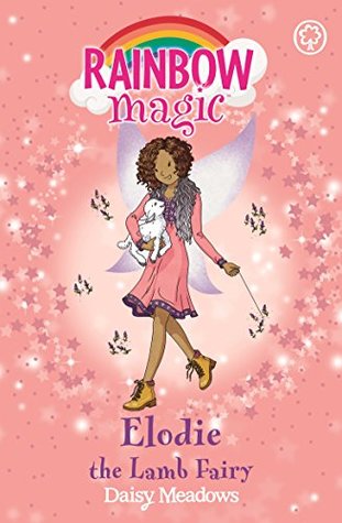 Elodie the Lamb Fairy (Rainbow Magic: Baby Farm Animal Fairies, #2)