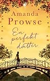 En perfekt datter by Amanda Prowse