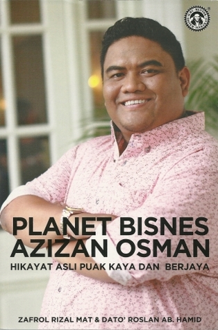 Plabet Bisnes Azizan Osman : Hikayat Asli Puak Kaya Dan Berjaya