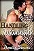 Handling Susannah (Mail-Order Grooms, Book 1)