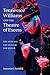 Tennessee Williams and the Theatre of Excess: The Strange, the Crazed, the Queer