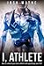 I, Athlete: How to unleash ...