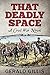 That Deadly Space: A Civil War Novel