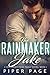 The Rainmaker: Jake (A Von Larsen Crime Family #2)