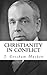Christianity in Conflict by J. Gresham Machen